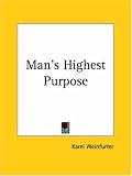 Man's Highest Purpose