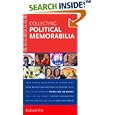 Instant Expert: Collecting Political Memorabilia by Richard Friz
