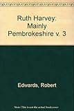 Ruth Harvey - mainly Pembrokeshire