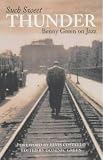 Such Sweet Thunder: Benny Green on Jazz