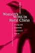 Women's Work in Rural China: Change and Continuity in an Era of Reform (Cambridge Modern China Series)