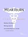 Book Heartburn - A Medical Dictionary, Bibliography, and Annotated Research Guide to Internet References