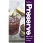 Preserve: Over 100 Delicious Recipes (Cookery)