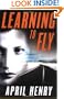 Learning to Fly: A Thriller