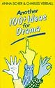 Another 100+ Ideas for Drama (100 Plus Ideas for Drama)