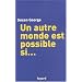 Un autre monde est possible si...