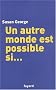 Un autre monde est possible si...