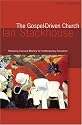 The Gospel-Driven Church: Retrieving Classical Ministries for Contemporary Revivalism (Deep Church Series)