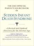 The 2002 Official Patient's Sourcebook on Sudden Infant Death Syndrome 