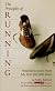 The Principles of Running: Practical Lessons from My First 100,000 Miles