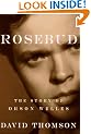 Rosebud: The Story of Orson Welles