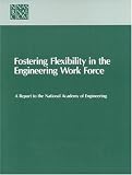 Fostering Flexibility in the Engineering Work Force