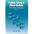 Problem Solving in Clinical Medicine: From Data to Diagnosis