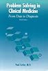 Problem Solving in Clinical Medicine: From Data to Diagnosis