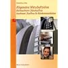 Allgemeine Wirtschaftslehre, B�rokaufmann / B�rokauffrau, Kaufmann / Kauffrau f�r B�rokommunikation, Lehrbuch: Ausgabe nach dem Rahmenlehrplan