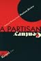 A Partisan Century