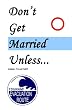 Don't Get Married Unless