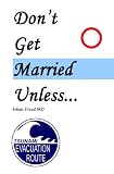 Don't Get Married Unless