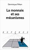 Revue La Découverte  / La monnaie et ses mécanismes