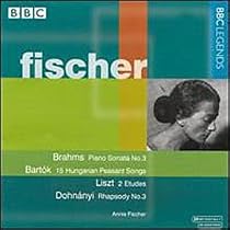 Fischer: Brahms Piano Sonata No. 3; Bart&oacute;k: 15 Hungarian Peasant Songs
