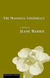 The Magnolia Conspiracy