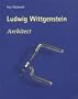 Ludwig Wittgenstein Architect (Design Book)