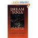 Dream Yoga and the Practice of Natural Light, Revised