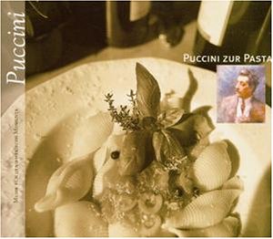 Childrens Toyshop  Musik (Klassische) : Puccini zur Pasta