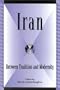 Iran: Between Tradition and Modernity (Global Encounters: Studies in Comparative Political Theory)