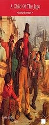 A Child of the Jago: A Novel Set in the London Slums in the 1890s (An Academy Victorian Classic)