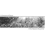 A Covenant of Thorns - If The Heavens Should Fall