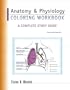 Anatomy & Physiology Coloring Workbook: A Complete Study Guide (7th Edition)