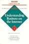 Understanding Business on the Internet (Business Success)