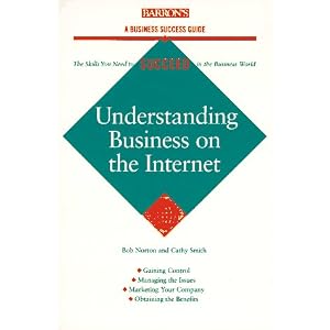 Understanding Business on the Internet (Barron's Business Success Guides)