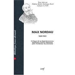 Max nordau critique de la degenerescence mediateurfranco-allemand pere fondateur du sionisme