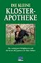 Die kleine Klosterapotheke