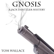 Gnosis: A Jack Dantzler Mystery | [Tom Wallace]
