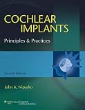 Cochlear Implants: Principles and Practices