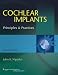 Cochlear Implants: Principles and Practices
