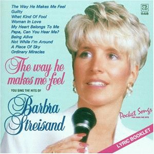 Barbara Streisand - The Way He Makes Me Feel - Zortam Music
