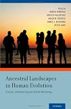 Ancestral landscapes in human evolution : culture, childrearing and social wellbeing
