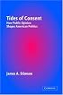 Tides of Consent: How Public Opinion Shapes American Politics
