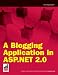 Books : A Blogging Application in ASP.NET 2.0 (Wrox Briefs)