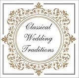 Classical Wedding Traditions