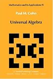 Universal Algebra (Mathematics and Its Applications)