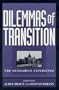 Dilemmas of Transition