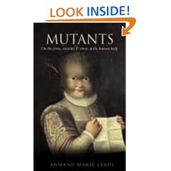 Mutants: On the Form, Varieties and Errors of the Human Body