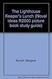 The lighthouse keeper's lunch by Ronda and David Armitage : a picture story book study guide