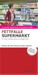 Fettfalle Supermarkt: Finden Sie die...
