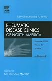 Early Rheumatoid Arthritis, An Issue of Rheumatic Disease Clinics (The Clinics: Internal Medicine)